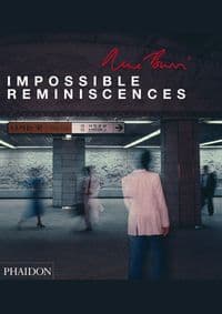Rene Burri Impossible Reminiscences - Hans-Michael Koetzle, Phaidon Press Ltd