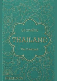 Thailand:The Cookbook - Jean-Pierre Gabriel, Phaidon Press Ltd