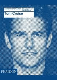 Cruise Tom: Anatomy of an Actor - autor neuvedený