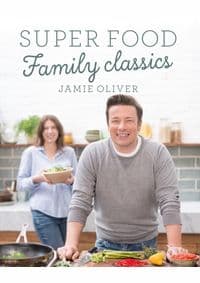 Super Food Family Classics - Jamie Oliver, Penguin Books Ltd
