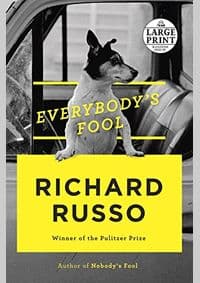 Everybodys Fool - Richard Russo, Random House Large Print Publishing
