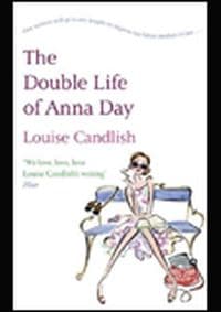 Double Life of Anna Day - Louise Candlish, Time Warner Books