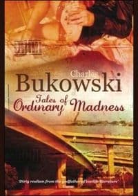 Tales of Ordinary Madness - Charles Bukowski, Ebury Publishing