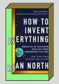 How to Invent Everything - Ryan North, Virgin Books