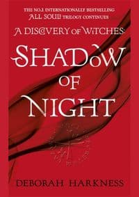 Shadow of Night - Deborah Harkness, Headline Publishing Group