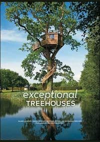 Exceptional Treehouses - Alain Laurens, La Cabane Perchee Company, Abrams