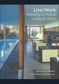 Live Work - Deborah K. Dietsch, Harry N. Abrams, Inc.
