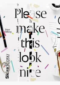 Please Make This Look Nice - Peter Ahlberg, Rizzoli International Publications