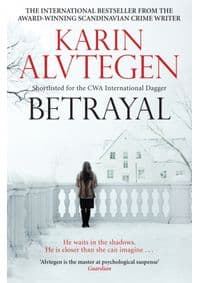 Betrayal - Karin Alvtegen, Canongate Books Ltd