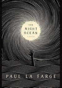 The Night Ocean - Paul LaFarge, Penguin Press