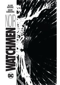 Watchmen Noir - Alan Moore, DC Comics