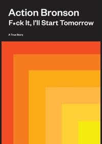 Fck It, Ill Start Tomorrow - Action Bronson, Abrams
