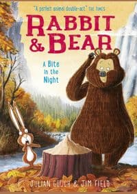 Rabbit and Bear: A Bite in the Night - Julian Gough, Hachette Children's Group