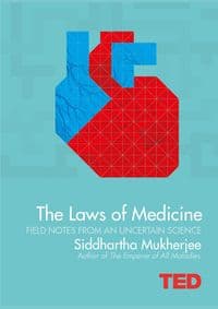 The Laws of Medicine - Siddhartha Mukherjee, Simon & Schuster