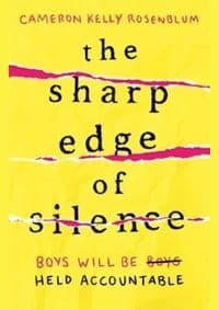 The Sharp Edge of Silence: he took everything from her. Now it´s time for revenge... - Kelly Rosenblum Cameron