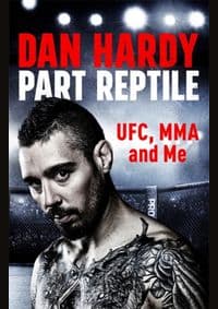 Part Reptile - Dan Hardy, Headline