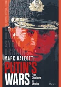 Putin's Wars - Mark Galeotti, Osprey Publishing