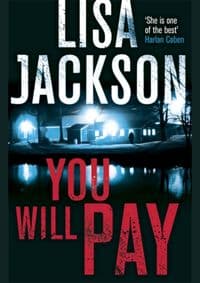 You Will Pay - Lisa Jackson, Mulholland Books