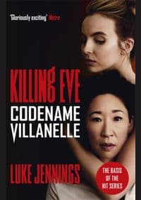 Codename Villanelle - Luke Jennings, John Murray
