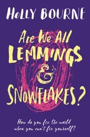 Are We All Lemmings and Snowflakes - Holly Bourne, Usborne Publishing
