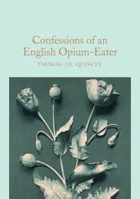 Confessions of an English Opium Eater - autor neuvedený