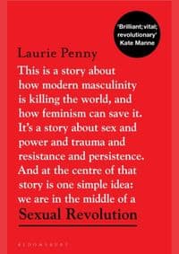 Sexual Revolution - Laurie Penny, Bloomsbury Publishing