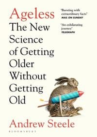 Ageless - Andrew Steele, Bloomsbury Publishing PLC
