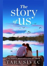 The Story of Us - Tara Sivec, Forever