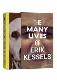 The Many Lives of Erik Kessels - Erik Kessels, Francesco Zanot, Aperture