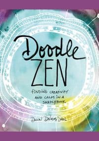 Doodle Zen - Dawn Sokol, Stewart, Tabori & Chang Inc