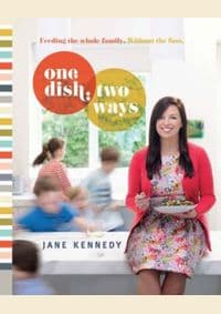 One Dish, Two Ways - Jane Kennedy, Hardie Grant Books