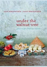 Under the Walnut Tree - Anna Bergenström, Fanny Bergenström, Hardie Grant Books