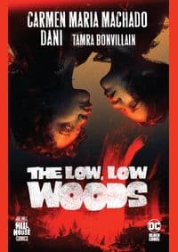 Low Low Woods - Carmen Maria Machado, Strips Danie, DC Comics