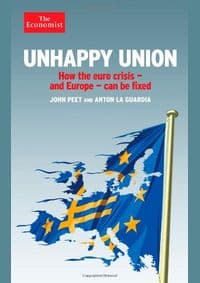 Unhappy Union - John Peet, Anton La Guardia, Economist Books