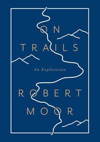 On Trails - Robert Moor, Aurum Press