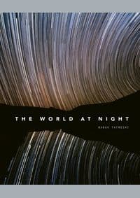 The World at Night : Spectacular photographs of the night sky - autor neuvedený