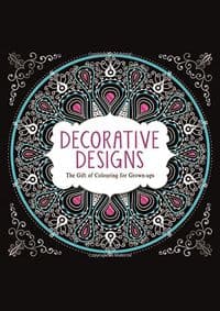 Decorative Designs The Gift of Colouring for Grown Ups - autor neuvedený