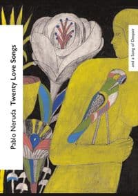 Twenty Love Poems and a Song of Despair - Pablo Neruda, Vintage Classics