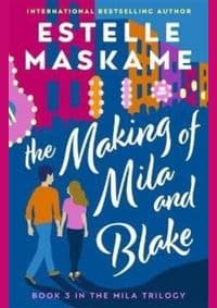 The Making of Mila and Blake - Estelle Maskame, Bonnier Books Ltd