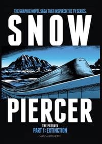 Snowpiercer Prequel 1 Extinction - autor neuvedený