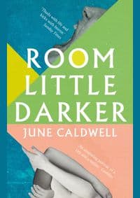 Room Little Darker - June Caldwell, Head of Zeus