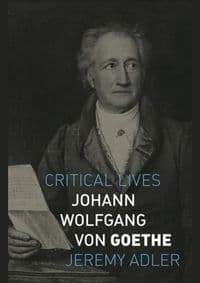 Johann Wolfgang von Goethe - Jeremy Adler, Reaktion Books
