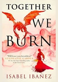 Together We Burn - Isabel Ibanez, Titan Books