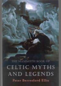 The Mammoth Book of Celtic Myths and Legends - Peter Ellis, Little, Brown Book Group