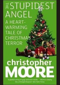 Stupidest Angel - Christopher Moore, Little, Brown Book Group