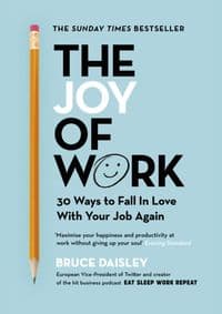 The Joy of Work: The No.1 Sunday Times B - autor neuvedený
