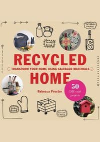 Recycled Home - Rebecca Proctor, Laurence King