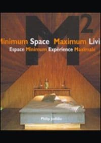 Minimum Space Maximum Living - Philip Jodidio, Images Publishing Group