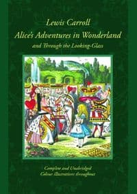 Alice's Adventures in Wonderland illustrated - Lewis Carroll, Sir John Tenniel, Collector's Library