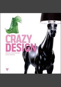 Crazy Design - Beatrix Foisil-Penther, Claire Chamot, Vivays Publishing